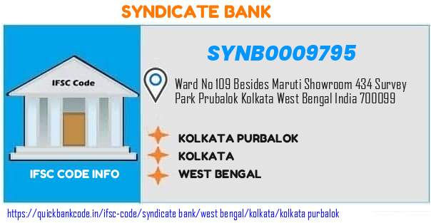 Syndicate Bank Kolkata Purbalok SYNB0009795 IFSC Code