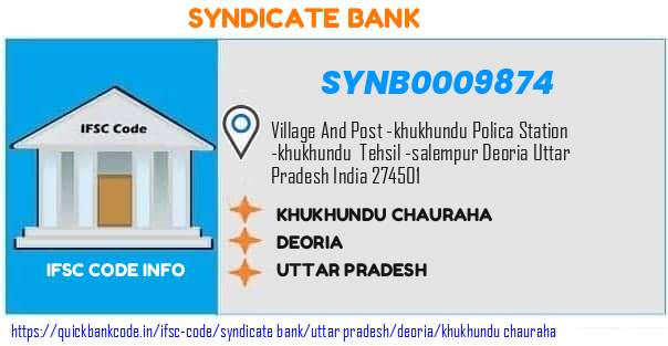 Syndicate Bank Khukhundu Chauraha SYNB0009874 IFSC Code