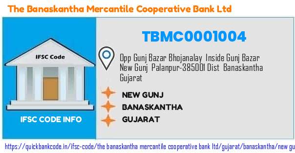The Banaskantha Mercantile Cooperative Bank New Gunj TBMC0001004 IFSC Code