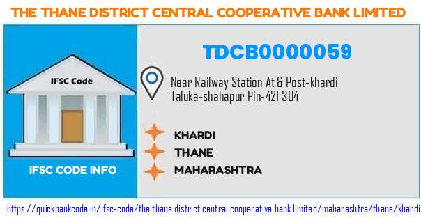 The Thane District Central Cooperative Bank Khardi TDCB0000059 IFSC Code