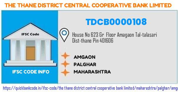 The Thane District Central Cooperative Bank Amgaon TDCB0000108 IFSC Code