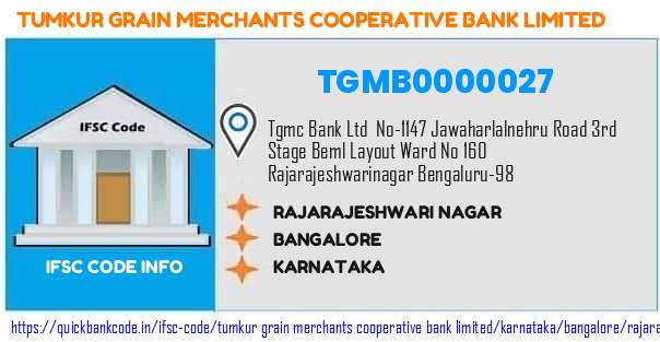 Tumkur Grain Merchants Cooperative Bank Rajarajeshwari Nagar TGMB0000027 IFSC Code