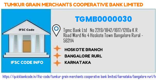 Tumkur Grain Merchants Cooperative Bank Hoskote Branch TGMB0000030 IFSC Code