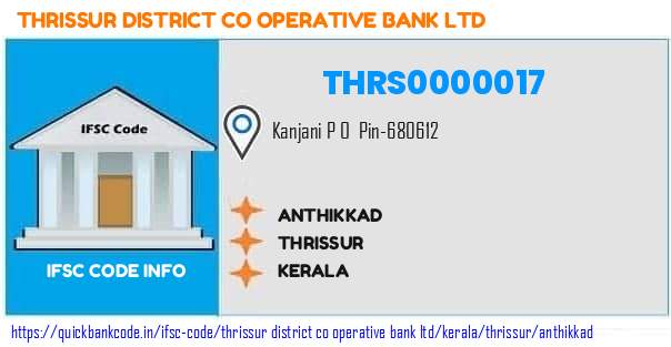 Thrissur District Co Operative Bank Anthikkad THRS0000017 IFSC Code