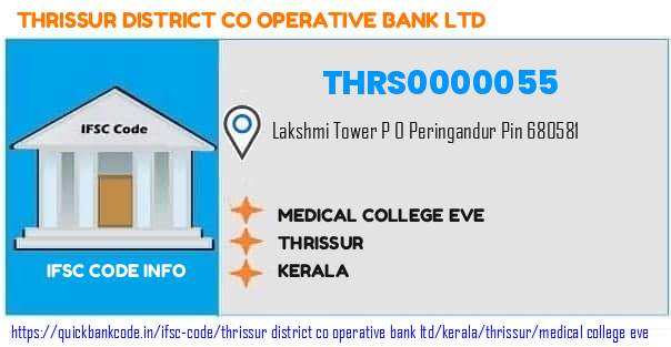 Thrissur District Co Operative Bank Medical College Eve THRS0000055 IFSC Code