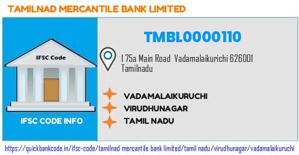 Tamilnad Mercantile Bank Vadamalaikuruchi TMBL0000110 IFSC Code
