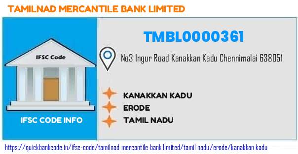 Tamilnad Mercantile Bank Kanakkan Kadu TMBL0000361 IFSC Code