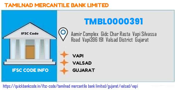 Tamilnad Mercantile Bank Vapi TMBL0000391 IFSC Code