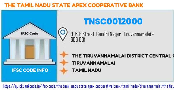 The Tamil Nadu State Apex Cooperative Bank The Tiruvannamalai District Central Cooperative Bank  TNSC0012000 IFSC Code