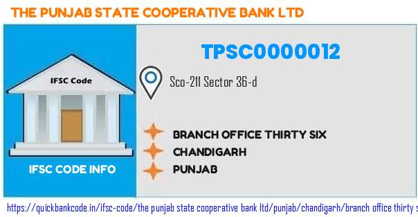 The Punjab State Cooperative Bank Branch Office Thirty Six TPSC0000012 IFSC Code