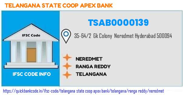 Telangana State Coop Apex Bank Neredmet TSAB0000139 IFSC Code