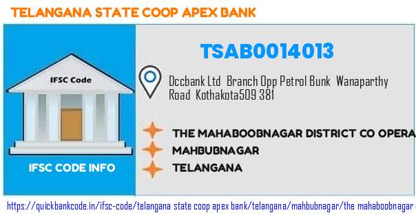 Telangana State Coop Apex Bank The Mahaboobnagar District Co Operative Central Bank  Kothakota TSAB0014013 IFSC Code