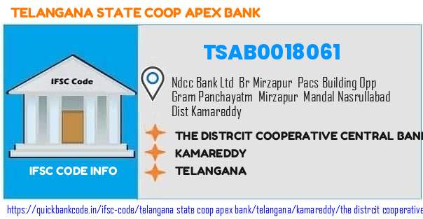 Telangana State Coop Apex Bank The Distrcit Cooperative Central Bank  Nizamabad Mirzapur TSAB0018061 IFSC Code