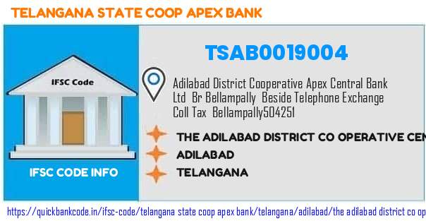 Telangana State Coop Apex Bank The Adilabad District Co Operative Central Bank  Bellampalli TSAB0019004 IFSC Code