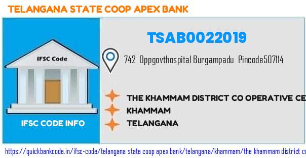 Telangana State Coop Apex Bank The Khammam District Co Operative Central Bank  Burgampahad TSAB0022019 IFSC Code