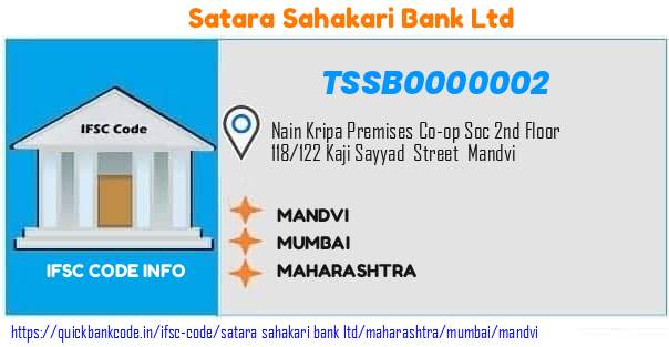 Satara Sahakari Bank Mandvi TSSB0000002 IFSC Code