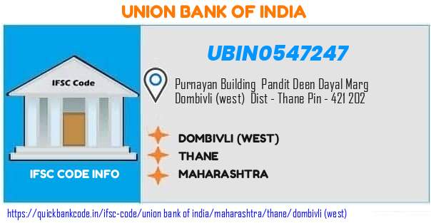 Union Bank of India Dombivli west UBIN0547247 IFSC Code