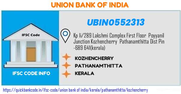 Union Bank of India Kozhencherry UBIN0552313 IFSC Code