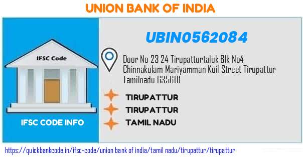 Union Bank of India Tirupattur UBIN0562084 IFSC Code