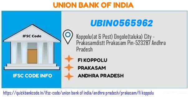 Union Bank of India Fi Koppolu UBIN0565962 IFSC Code