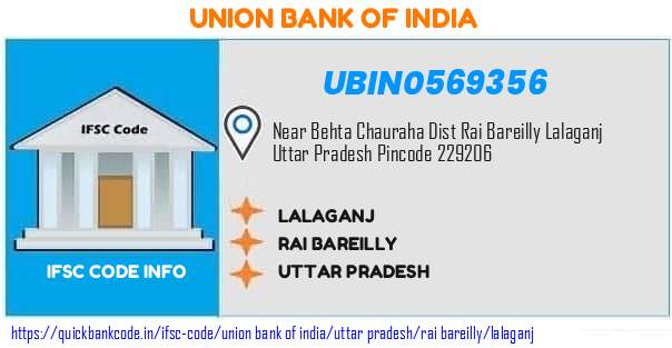 UBIN0569356 Union Bank of India. LALAGANJ