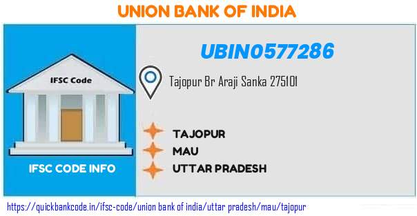 Union Bank of India Tajopur UBIN0577286 IFSC Code