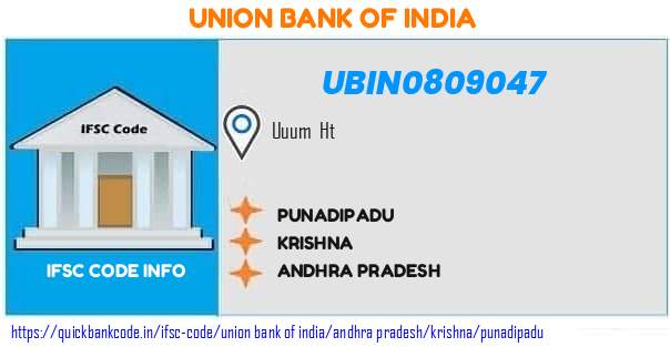 Union Bank of India Punadipadu UBIN0809047 IFSC Code