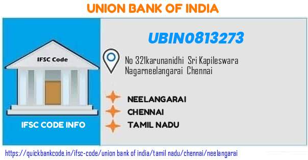 Union Bank of India Neelangarai UBIN0813273 IFSC Code