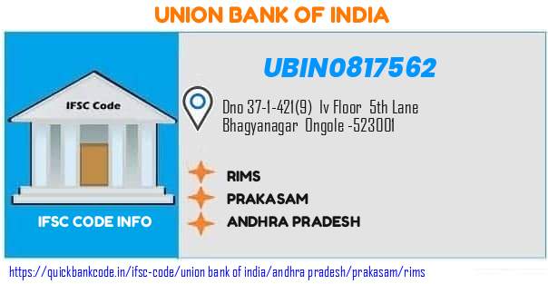 Union Bank of India Rims UBIN0817562 IFSC Code