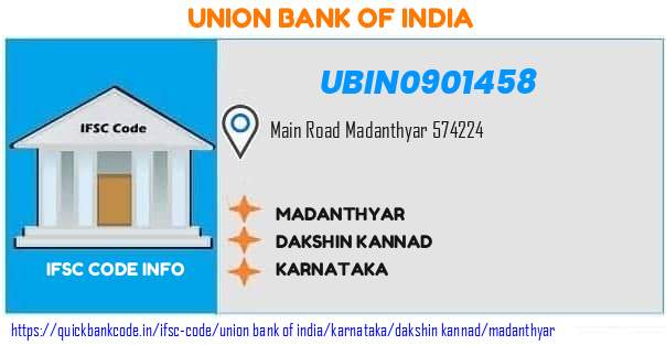 UBIN0901458 Union Bank of India. MADANTHYAR