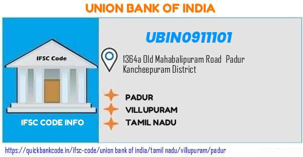 Union Bank of India Padur UBIN0911101 IFSC Code