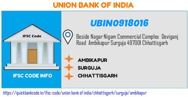 UBIN0918016 Union Bank of India. AMBIKAPUR