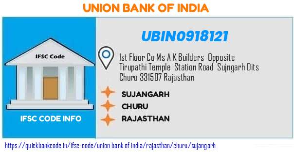 Union Bank of India Sujangarh UBIN0918121 IFSC Code