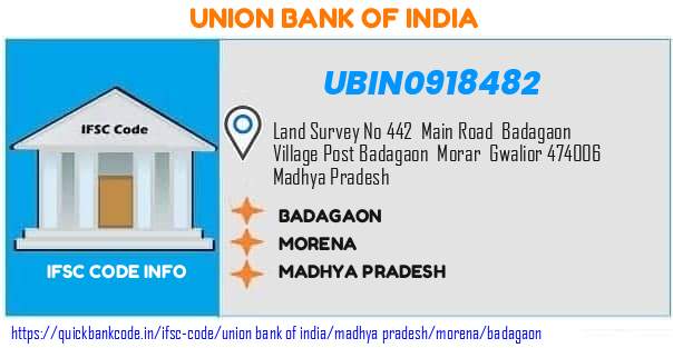 UBIN0918482 Union Bank of India. BADAGAON