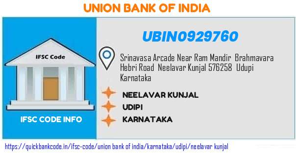 Union Bank of India Neelavar Kunjal UBIN0929760 IFSC Code