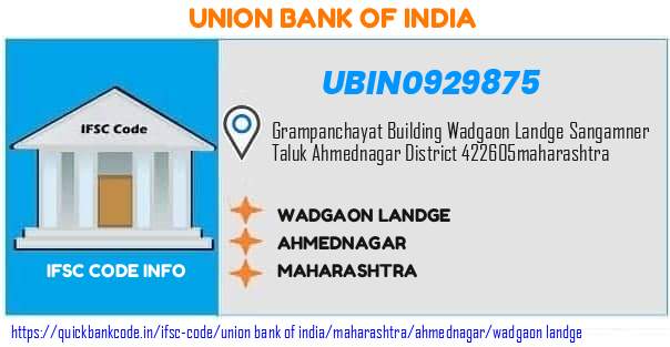 Union Bank of India Wadgaon Landge UBIN0929875 IFSC Code