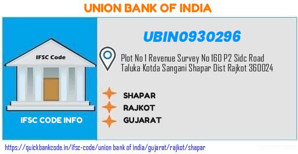 Union Bank of India Shapar UBIN0930296 IFSC Code
