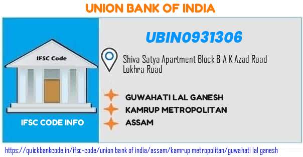 Union Bank of India Guwahati Lal Ganesh UBIN0931306 IFSC Code