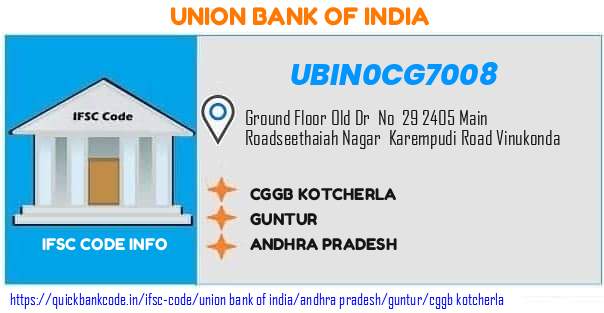 Union Bank of India Cggb Kotcherla UBIN0CG7008 IFSC Code