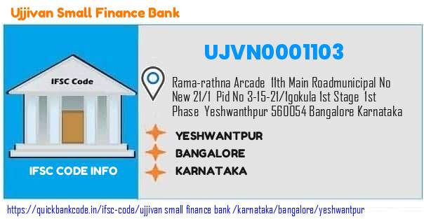 Ujjivan Small Finance Bank Yeshwantpur UJVN0001103 IFSC Code