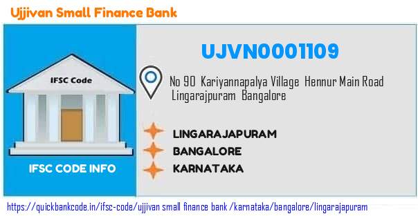 Ujjivan Small Finance Bank Lingarajapuram UJVN0001109 IFSC Code