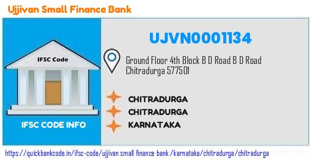 Ujjivan Small Finance Bank Chitradurga UJVN0001134 IFSC Code