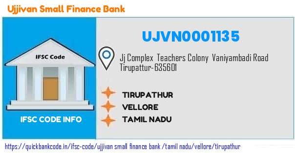 Ujjivan Small Finance Bank Tirupathur UJVN0001135 IFSC Code