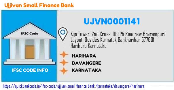 UJVN0001141 Ujjivan Small Finance Bank. HARIHARA