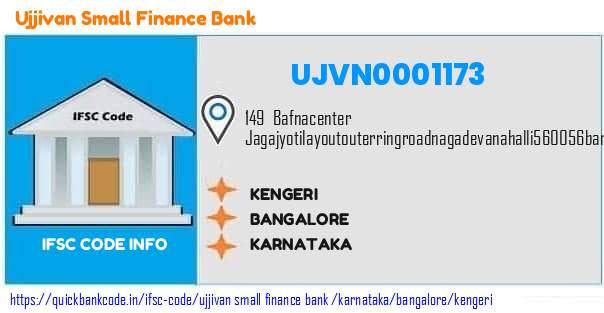 Ujjivan Small Finance Bank Kengeri UJVN0001173 IFSC Code