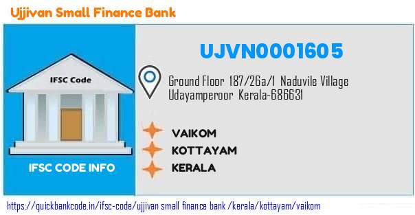 Ujjivan Small Finance Bank Vaikom UJVN0001605 IFSC Code