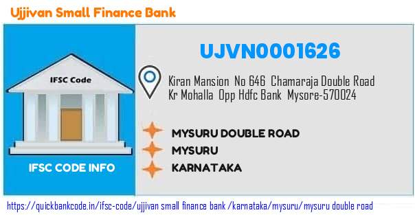 Ujjivan Small Finance Bank Mysuru Double Road UJVN0001626 IFSC Code