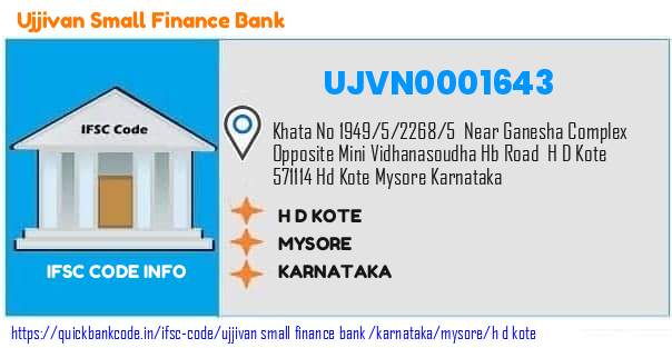 Ujjivan Small Finance Bank H D Kote UJVN0001643 IFSC Code