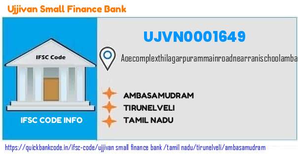 Ujjivan Small Finance Bank Ambasamudram UJVN0001649 IFSC Code