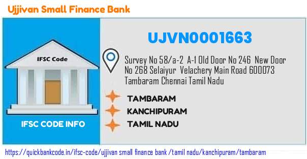 Ujjivan Small Finance Bank Tambaram UJVN0001663 IFSC Code